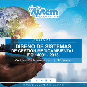 Diseño de Sistemas de gestión Medioambiental ISO 14001 - 2015
